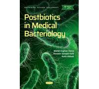 Postbiotics in Medical Bacteriology (Bacteriology Research Developments)