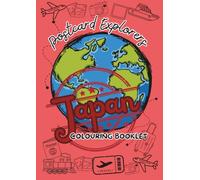 Postcard Explorers - Japan: A kids travel colouring-in book