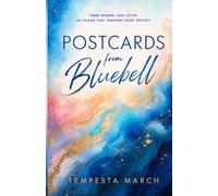 Postcards from Bluebell: A Heartwarming Novel of Friendship, Love and Second Chances