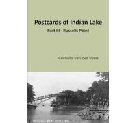 Postcards of Indian Lake: Part III - Russells Point