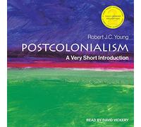 Postcolonialism: A Very Short Introduction, 2ª edición (The Very Short Introductions Series)