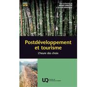 Postdéveloppement et tourisme: L'heure des choix