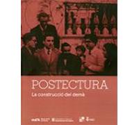 Postectura. La Construccio Del Dema