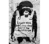 Póster Banksy mono "Laugh now/Ahora ríen,... ...pero un día vamos a estar a cargo" (42cm x 59cm)