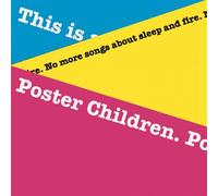 Poster Children - No More Songs About Sleep & Fire