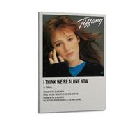 Póster con texto en inglés "I Think We're Alone Now" de Tiffany para pared, diseño estético, para sala de estar, dormitorio, 40 x 60 cm, estilo marco