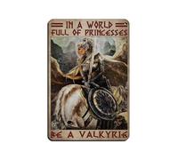 Póster de arte retro "En un mundo lleno de princesas, sé una valquiria", letrero de chapa vintage de metal para pub, club, cafetería, bar, hogar, decoración de pared, póster de estilo retro de 20 x