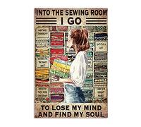 Póster de costura vintage con texto en inglés "Into The Sewing Room I Go to Lose My Mind and Find My Soul", póster de costura vintage, letrero de metal de 8 x 12 pulgadas