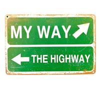 Póster de DiiliHiiri "My Way or the Highway" - 30x20cm Chapa- Regalo Cómico para Personas Tercas | Decoración con Actitud Placa - Letrero Gracioso | Humorística (2635-290)