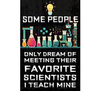 Póster de lata con texto en inglés "Some People Scientists" con texto en inglés "I Teach Mine" (texto en inglés "I Teach Mine)