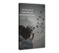 Póster de lienzo con citas inspiradoras "Only Three Types of People Tell The Truth" para niños, borrachos y enojados, para decoración de pared, para sala de estar, dormitorio, 20 x 30 cm