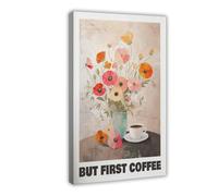 Póster de lienzo con texto en inglés "But The First Coffee" para decoración de dormitorio, oficina, habitación, regalo, 60 x 90 cm