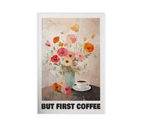 Póster de lienzo con texto en inglés "But The First Coffee" para decoración de pared, pinturas para sala de estar, dormitorio, 60 x 90 cm