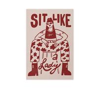 Póster de lienzo con texto en inglés "Sit Like A Lady", para decoración de pared, para sala de estar, dormitorio, 20 x 30 cm