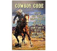 Póster de metal con texto en inglés "Cowboy Code If It's Not Your Dont Take It If It's Not True Dont Say It", póster de metal para decoración de pared, 8 x 12 pulgadas
