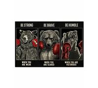 Póster de metal vintage con texto en inglés "Be Strong When You are Weak" con diseño de oso boxeo, letrero retro para garaje, cueva de hombre, decoración de pared, póster de gasolinera, 12 x 8