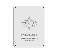 Póster de metal vintage con texto en inglés "I'm So Lucky Everything Works Out for Me" (30 x 40 cm)