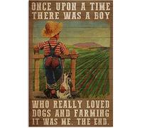 Póster de niño con texto en inglés "One Upon A Time There was A Boy Who Really Loved Dogs" NAD Farming It was Me The End - Letrero de estaño antiguo para decoración de pared para el hogar, cafetería