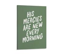 Póster de pared con texto en inglés "His Mercies Are New Every Morning Green" para sala de estar, dormitorio, baño, oficina, decoración del hogar, 40 x 60 cm