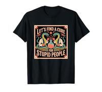 Póster de Serpientes Divertidas con Texto en inglés Let's Find A Cure For Stupid People Camiseta