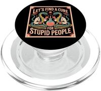 Póster de Serpientes Divertidas con Texto en inglés Let's Find A Cure For Stupid People PopSockets PopGrip para MagSafe