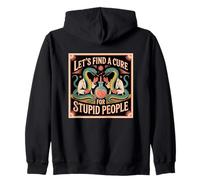 Póster de Serpientes Divertidas con Texto en inglés Let's Find A Cure For Stupid People Sudadera con Capucha