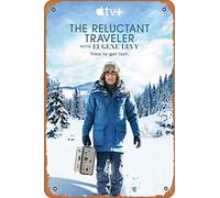 Póster de TV The Reluctant Traveler (Eugene Levy, Apple TV), cartel de estaño para cine, cine, cine y teatro, 8 x 12 pulgadas, letrero de metal vintage para decoración del hogar, bar, pub, garaje