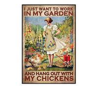 Póster decorativo de metal con texto en inglés "I Just Want To Work In My Garden And Hang Out With My Chickens" (8 x 12 pulgadas)