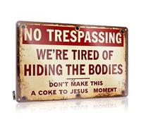 Póster decorativo para pared con texto en inglés "No Trespassing We're Tired Of Hiding The Bodies Don't Make This A Coke To Jesus Ideas Old - Farm Kitchen Decor Poster Wall Art Decoration" (30 x 40 cm