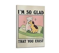 Póster estético vintage con texto en inglés "I'm So GLAD That You Exist", arte de pared para sala de estar, 30 x 45 cm, estilo marco