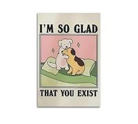 Póster estético vintage con texto en inglés "I'm So GLAD That You Exist" para sala de estar, 30 x 45 cm, estilo sin marco