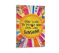 Póster inspirador con texto en inglés "Stay Close to People Who Feel Like Sunshine" (40 x 60 cm)