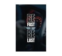 poster Inspirational Quote Wall Sticker - Be Fast Or Be Last, Removable Vinyl Decal for Home Office Decor, Bedroom & Gym Motivation(Framed,08x12inch(20x30cm))