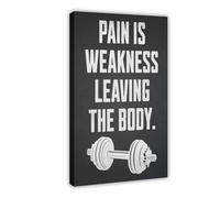 Póster motivacional con texto en inglés "Gym Pain Is Weakness", "Leave the Booy", póster motivacional para decoración de pared, lienzo impreso, pinturas para sala de estar, dormitorio, marco de
