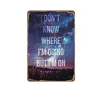 Póster motivacional inspirador para dormitorio, diseño con texto en inglés "I Don't Know Whaere I'm Going But I'm On My Way Space" (20 x 30 cm)