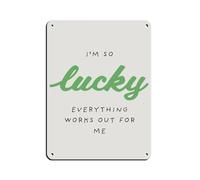 Póster retro de metal con texto en inglés "I'm So Lucky Everything Works Out for Me" (30 x 40 cm)