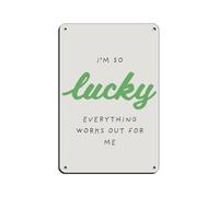 Póster retro de metal con texto en inglés "I'm So Lucky Everything Works Out for Me", póster de metal, arte elegante, pintura de hierro, bar, cueva de personas, cafetería, garaje familiar, póster