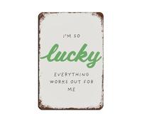 Póster retro de metal con texto en inglés "I'm So Lucky Everything Works Out for Me", póster de metal, arte elegante, pintura de hierro, bar, cueva de personas, cafetería, garaje familiar, póster