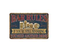 Póster vintage con texto en inglés "Bar Rules If You'Re Still Standing You Need Another Drink" para baño, hogar, jardín, tienda retro, cafetería, 20,3 x 30,5 cm, aspecto retro, cartel de metal para