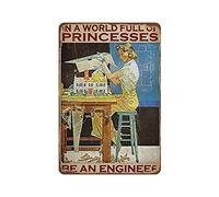 Póster vintage con texto en inglés "In A World Full of Princess Be an Engineer" de ingeniero mecánico, ingeniero eléctrico, vintage, regalo de ingeniero, novedoso, retro, de metal, placa para bar, pub