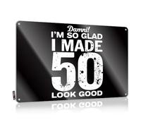 Póster vintage para decoración de pared | Damni! I'm So Glad I Made 50 Look Good. Cute For Camper Home (30 x 40 cm)