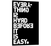 Posterlounge Everything is hard before it is easy (Goethe) Cuadro de metacrilato de THE USUAL DESIGNERS 70 x 100 cm Negro Cuadros Decoración para la pared
