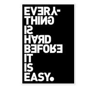 Posterlounge Everything is hard before it is easy (Goethe) Póster de THE USUAL DESIGNERS 70 x 100 cm Negro Cuadros Decoración para la pared