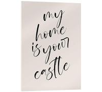 Posterlounge My Home is Your Castle Cuadro de metacrilato de Typobox 13 x 18 cm Beige Cuadros Decoración para la pared