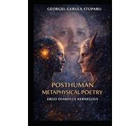 Posthuman Metaphysical Poetry: Ergo Diabolus Kernellius