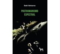 Posthumanismo espectral