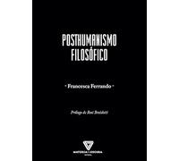 Posthumanismo filosófico (SIN COLECCION)