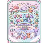 Posticini Magici - Libro da Colorare per Bambini | 50 Mini-Mondi Adorabili: Piccoli luoghi dolci e rilassanti da colorare: angolini, mini-scenari, oggetti kawaii e micro-mondi incantati.