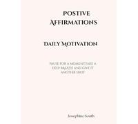 Postive affirmations for women: Positive affirmations to up lift you in your every day life