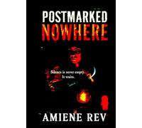 POSTMARKED NOWHERE: Silence is never empty. It waits.